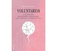 Voluntarios: Fundación Montesión Solidaria: un camino a la esperanza: 43 (Plural)