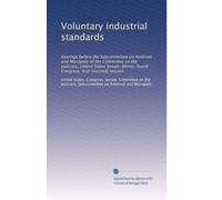 Voluntary industrial standards: hearings before the Subcommittee on Antitrust and Monopoly of the Committee on the Judiciary, United States Senate, Ninety-fourth Congress, first-[second] session