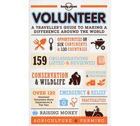 Volunteer: A Traveller's Guide to Making a Difference Around the World (Lonely Planet) [Idioma Inglés]