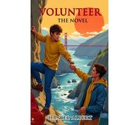 VOLUNTEER: THE NOVEL