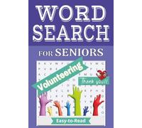 Volunteering Word Search Puzzle Book: Easy-to-Read Relaxing Word Searches for Seniors Who Love Giving Back | Comfortable Reading Format | 55 Inspiring ... Helping Others & Meaningful Way to Relax
