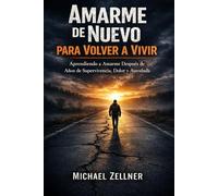 Volver a amarme a mí misma a la vida