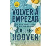 Volver a empezar (It Starts with Us) (Planeta Internacional)