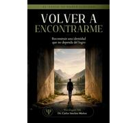 VOLVER A ENCONTRARME: Reconstruir una identidad que no dependa del logro (SERIE 3 EL VACÍO DE HABER LLEGADO)