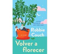 Volver a florecer, Spanish-language edition of Bloom: Una Novela