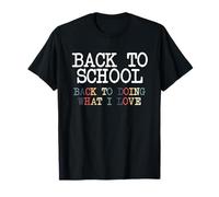 Volver a Hacer lo Que Amo Volver a la Escuela Maestro Educador Camiseta