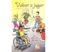 Volver A Jugar: Juegos Sin Barreras