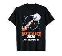 Volver a la Luna 2026 Misión Lunar Artemis II Rocket Camiseta