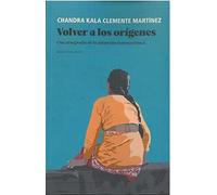 VOLVER A LOS ORÍGENES: Una etnografía de la adopción transnacional: 1 (Serie General Universitaria)