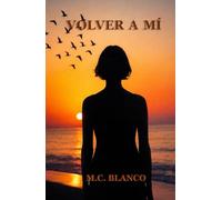 Volver a mí