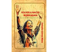 Volver a nacer: Born again