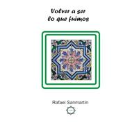 Volver a ser lo que fuimos