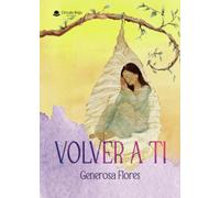 Volver a tí