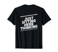 Volver Imprimir Divertido para La Gente Divertido Sentado Aquí Pensando Camiseta