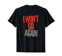Volver Imprimir Humor Texto Gente Graciosa No volveré a IR Camiseta