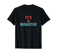 Volver Imprimir Humor Texto Personas Divertidas Cita Arte Es un Desastre Camiseta