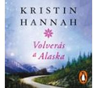 Volverás A Alaska (audiolibro)