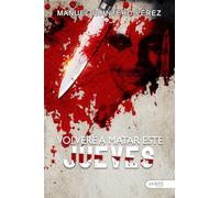 VOLVERÉ A MATAR ESTE JUEVES