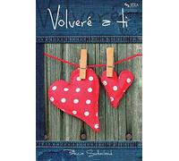 Volveré a ti: 0 (Jera Romance)