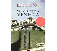 VOLVEREMOS A VENECIA-ALGAIDA (ALGAIDA LITERARIA/NARRATIVA)