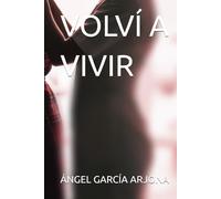 VOLVÍ A VIVIR