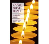 Volviendo a casa: El camino común de Buda y Jesús (Biblioteca Thich Nhat Hanh)