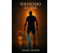 Volviendo a Casa: En busca de un renacer