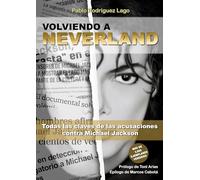 VOLVIENDO A NEVERLAND (NUEVA EDICIÓN): Todas las claves de las acusaciones contra Michael Jackson