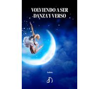 Volviendo a ser danza y verso