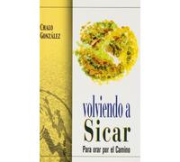 Volviendo a Sicar: Para orar por el camino (Agua Viva)