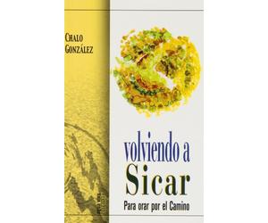 Volviendo a Sicar: Para orar por el camino (Agua Viva)