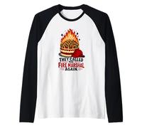Volvieron a Llamar al Jefe de Bomberos Cumpleaños Vejez Humor Camiseta Manga Raglan