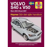 Volvo S40 and V50 Mars (2004 - Juni 2007) Haynes Repair Manual (svenske utgava)