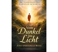 Vom Dunkel ins Licht: Eine spirituelle Reise