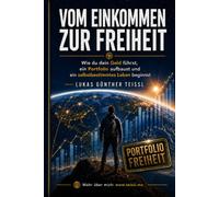 Vom Einkommen zur Freiheit: Wie du aus deinem Geld ein selbstbestimmtes Leben machst