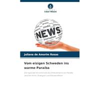 Vom eisigen Schweden ins warme Paraíba: Die regionale Vorreiterrolle des Ombudsmanns von Paraíba zwischen Kritik, Strategien und Ethoskonflikten