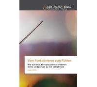 Vom Funktionieren zum Fühlen: Wie ich mein Nervensystem verstehen lernte und zurück zu mir selbst fand
