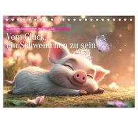 Vom Glück, ein Schweinchen zu sein (Tischkalender 2026 DIN A5 quer), CALVENDO Monatskalender: Niedliche, KI-generierte Schweinchen zeigen sich in liebevollen Alltagsszenen