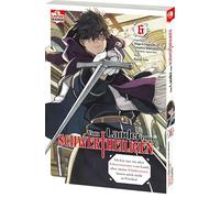 Vom Landei zum Schwertheiligen - Ich bin nur ein alter Schwertmeister vom Land, aber meine Schülerinnen lassen mich nicht in Frieden! 06: Der Manga zum neuen Hit-Anime: 6
