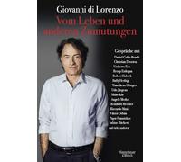 Vom Leben und anderen Zumutungen: Gespräche mit Zeitgenossen