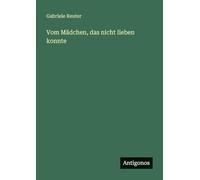 Vom Mädchen, das nicht lieben konnte