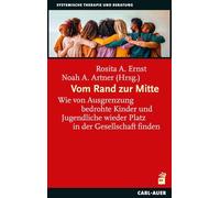 Vom Rand zur Mitte: Wie von Ausgrenzung bedrohte Kinder und Jugendliche wieder Platz in der Gesellschaft finden