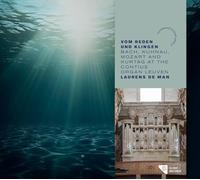 Vom Reden und Klingen. Œuvres pour orgue de Bach, Kuhnau, Mozart et Kurtág. Man.