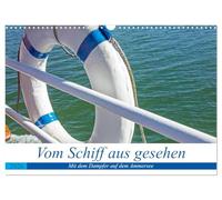 Vom Schiff aus gesehen - Mit dem Dampfer auf dem Ammersee (Wandkalender 2026 DIN A3 quer), CALVENDO Monatskalender: Rundfahrten auf dem Ammersee ... und Erlebnisse direkt vom Wasser aus.