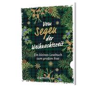 Vom Segen der Weihnachtszeit - Ein kleines Lesebuch zum großen Fest