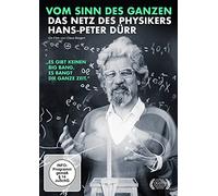 Vom Sinn des Ganzen - Das Netz des Physikers Hans-Peter Dürr [Alemania] [DVD]