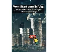 Vom Start zum Erfolg Dein Online-Business