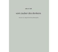 vom zauber des denkens: skizzen zur altgriechischen philosophie