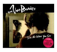 Von Bondies, The - Tell Me What You See