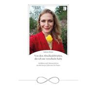 Von den Abschiedsbriefen, die ich nie verschickt habe: Anekdoten und Weisheiten aus dem Leben eines No-Names